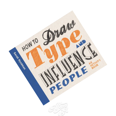 How to Draw Type and Influence People — Передзамовлення